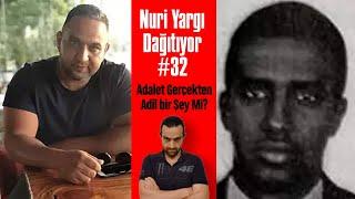 Adalet Gerçekten Adil Bir Şey Mi? | Nuri Yargı Dağıtıyor #32