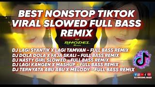 BEST NONSTOP TIKTOK VIRAL SLOWED FULL BASS REMIX/ DJ RHODEL BASS 