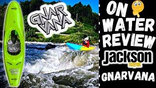 Jackson Kayaks Gnarvana "Walkthrough/On Water Review"