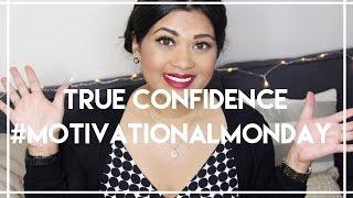 How to Reach True Confidence in 3 Steps | #MotivationalMonday | AllAboutAnika