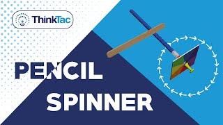 Pencil Spinner | DIY Science | ThinkTac