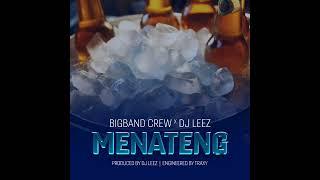 MENATENG#BIGBAND CREW X DJ LEEZ #newmusic #amapiano BOTSWANA 