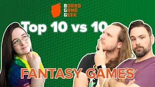 Fantasy Games - BoardGameGeek Top 10 vs 10