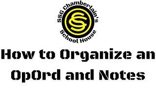 Officer Candidate School - How to Organize an OpOrd and Your OpOrd Notes