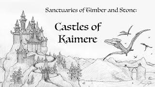 Sanctuaries of Timber and Stone: Castles of Kaimere