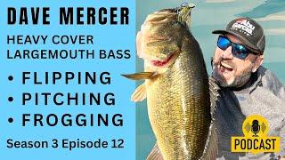 Heavy Cover Bass Fishing Ontario - Dave Mercer