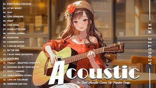 Best Acoustic Songs Collection - Acoustic Guitar Covers Of Popular Songs - Chill Acoustic Love Songs