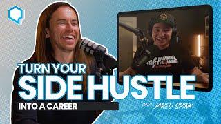 Jared Spink: How to turn your side hustle into a career / Starting Now Podcast with Jeff Sarris
