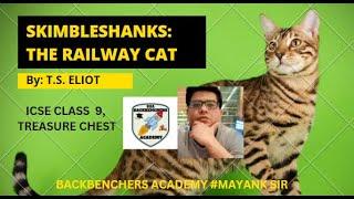 SKIMBLESHANKS:THE RAILWAY CAT|T.S.ELIOT|BACKBENCHERS ACADEMY|LINE BY LINE EXPLANATION IN HINDI|