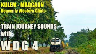 Journey on Indian Railways: Relaxing Train Sounds Ep.21 | Kulem-Madgaon with EPIC WDG4 Sounds