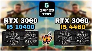 I5 10400 vs I5 4460 | RTX 3060 & 8GB Ram | 5 Games Test !