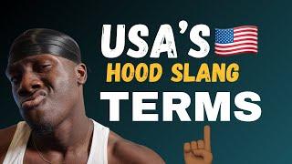 USA's Hood Slang Terms | *This is Why You Don't Understand What They Say ALL THE TIME*