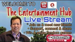 The Entertainment Hub I Live Stream I Meet Some New Friends I Support, Connect and Share