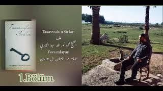 Tasavvufun Sırları 1.BÖLÜM #islam#ŞeyhMuhammedNurullahSeyda