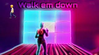 Walk em down (fortnite montage)