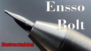 The Retractable Ensso Bolt