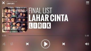 Final List - Lahar Cinta [Lirik]