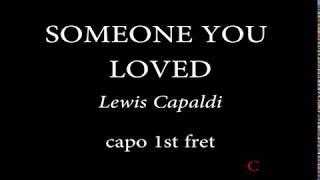 SOMEONE YOU LOVED - LEWIS CAPALDI