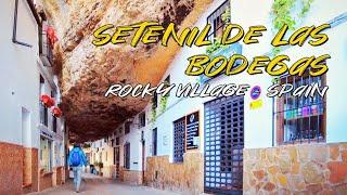 【 Setenil de las Bodegas, Rocky Village, Spain 】