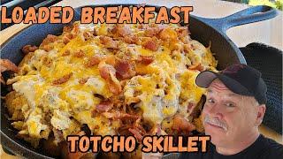 Loaded Breakfast Totchos Skillet on the Blackstone