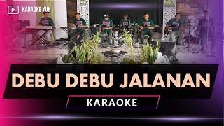 DEBU DEBU JALANAN KARAOKE