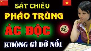 [Cờ tướng hay] Phế 2 CON XE chỉ 1 chiêu PHÁO TRÙNG kết liễu ĐS TQ của Ngô Lan Hương