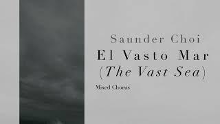 El Vasto Mar (The Vast Sea), by  Saunder Choi