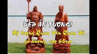Tượng Quan Văn Quan Võ | Tượng gỗ Quan Vũ và Gia Cát Lượng tiên sinh 60cm gỗ hương