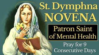 St Dymphna Novena Prayer - For Healing of Mental & Emotional Distress