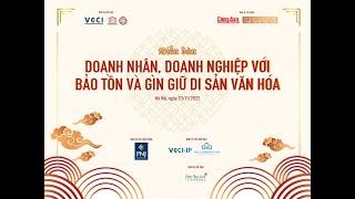 Diễn đàn Doanh nhân, Doanh nghiệp với bảo tồn và gìn giữ di sản văn hóa