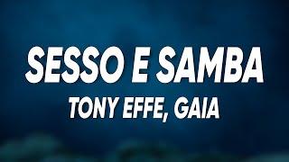 Tony Effe, Gaia - SESSO E SAMBA (Testo/Lyrics)