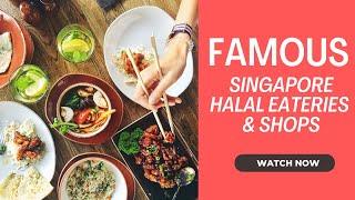 Popular Muslim Friendly Eateries & Shops in Singapore