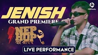 NepHop Ko Shreepech S2 || JENISH || Live Performance || GRAND PREMIERE