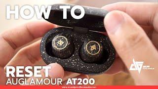 HOW TO RESET Auglamour AT200 True Wireless By Soundproofbros