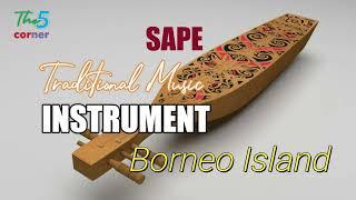 SAPE INSTRUMEN | DAYAK ETNIC TRADITIONAL MUSIC INSTRUMENTS | MUSIC FOR REST | BORNEO ISLAND