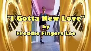 "I Gotta New Love" - Freddie Fingers Lee   (Shuffle Dance Mix)