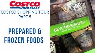 Costco grocery tour part 5 - frozen and ready foods