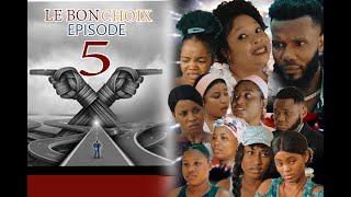 LE BON CHOIX       EPISODE 5 WILMIX PROD FEYTON 2024 2025