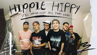 STILL VIRGIN - HIPPIE HIPPY Feat Adul TW (Official Music Video)