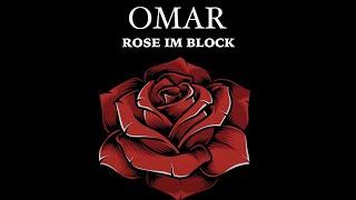 OMAR - ROSE IM BLOCK