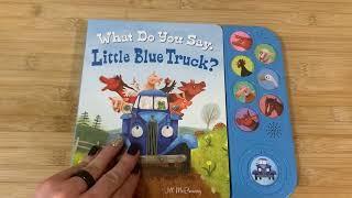 What Do You Say, Little Blue Truck? Sound Book