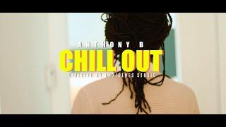 Anthony B - Chill Out | Cali Roots Riddim 2020 | Produced by Collie Buddz (Official Music Video)