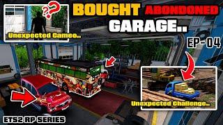 Unexpected Cameos & Challenges! Bought a Abondoned Garage..|Ets2 Rp Series | Ep-04 | New Starting