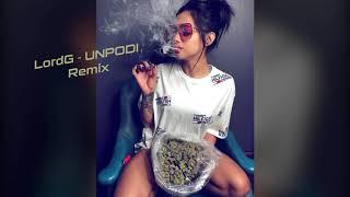 UNPODI - Caneda ft Gemitaiz (LordG Remix)
