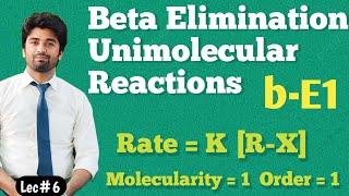 Elimination Reactions| Beta Elimination Unimolecular Reaction| Elimination reactions of alkyl halide