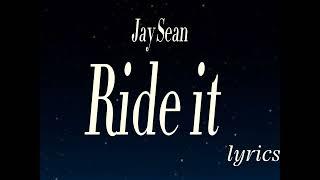 Ride it lyrics by @jayseanworldwide video by @MusicAurora00