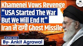 Khamenei Vows Revenge: Iran fires Kheibar Shekan missile on Israel | Ankit Agrawal Study IQ