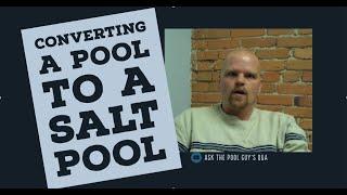 Ask the Pool Guy: How Can I convert a Pool to a Salt Pool?