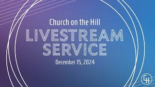 Church on the Hill Live – Hearing God: When God is Silent