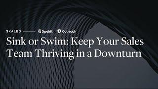 Sink or Swim  Keep Your Sales Team Thriving in a Downturn